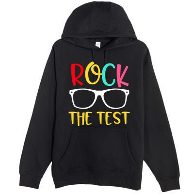 Test Day Rock The Test Teacher Testing D.ay Funny Teacher Premium Pullover Hoodie
