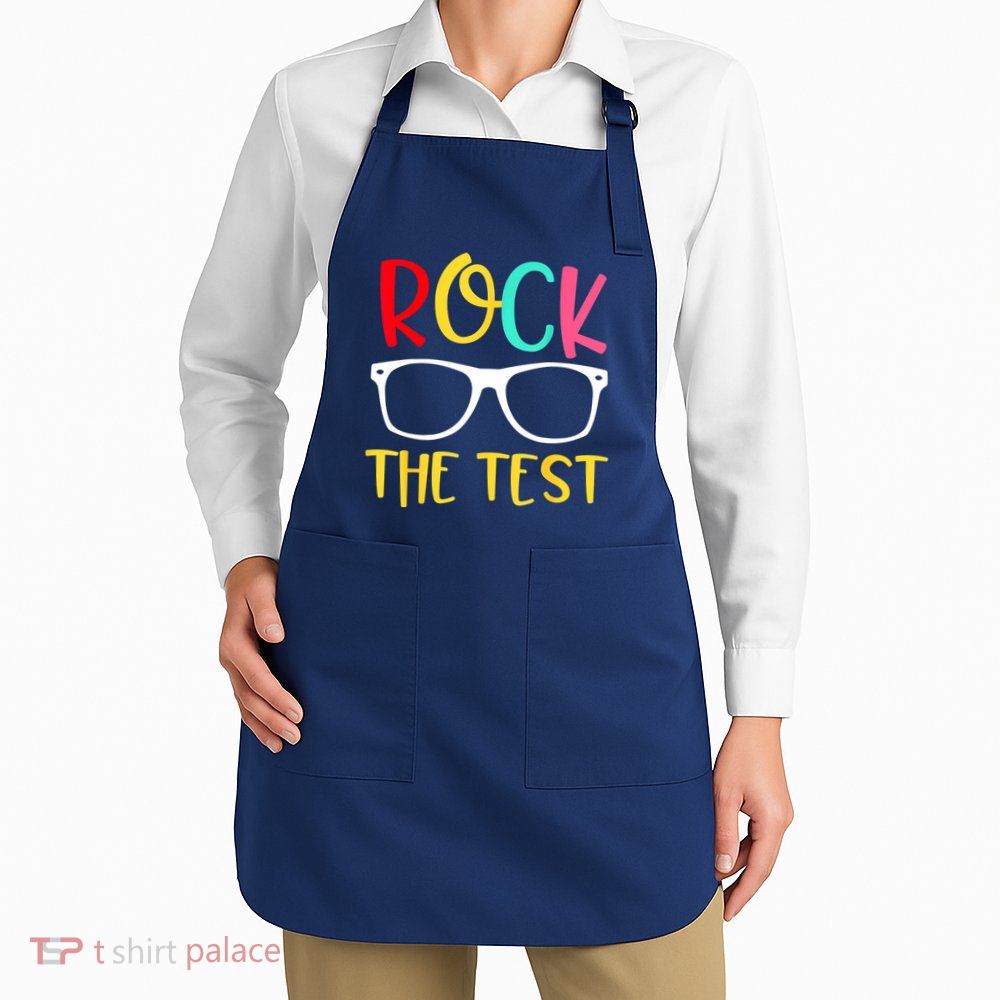 Test Day Rock The Test Teacher Testing D.ay Funny Teacher Apron