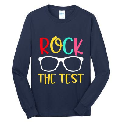 Test Day Rock The Test Teacher Testing D.ay Funny Teacher Tall Long Sleeve T-Shirt