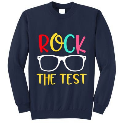 Test Day Rock The Test Teacher Testing D.ay Funny Teacher Tall Sweatshirt