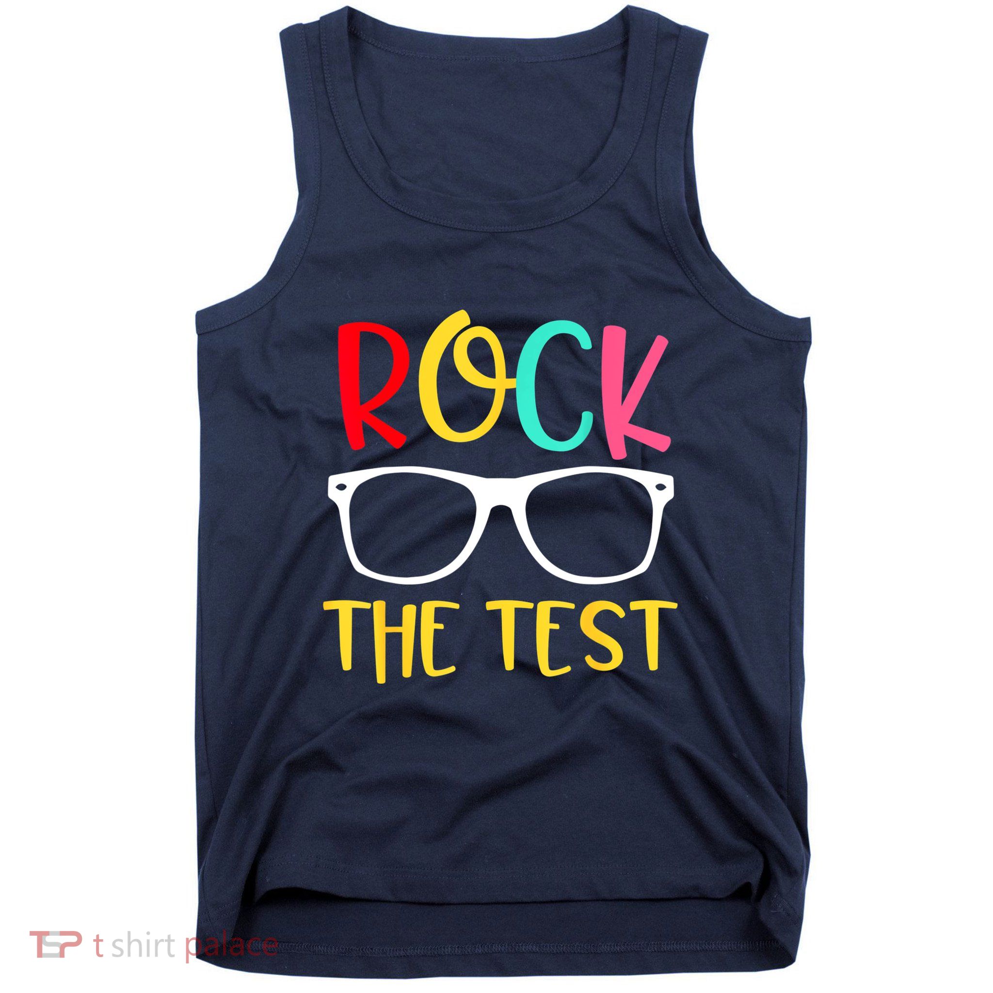 Test Day Rock The Test Teacher Testing D.ay Funny Teacher Tank Top