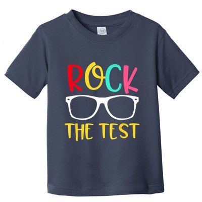 Test Day Rock The Test Teacher Testing D.ay Funny Teacher Toddler T-Shirt