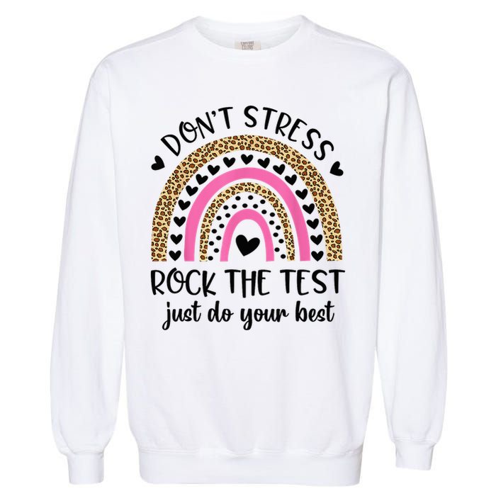 Test Day Rock The Test Rainbow Teacher Testing Day Garment-Dyed Sweatshirt