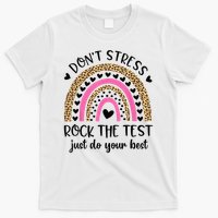 Test Day Rock The Test Rainbow Teacher Testing Day T-Shirt
