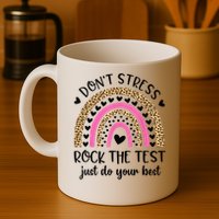 Test Day Rock The Test Rainbow Teacher Testing Day Mug