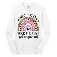 Test Day Rock The Test Rainbow Teacher Testing Day Tall Long Sleeve T-Shirt