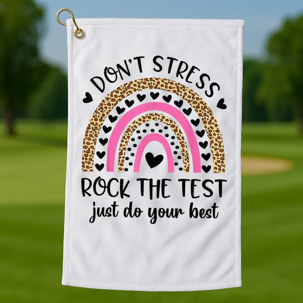Test Day Rock The Test Rainbow Teacher Testing Day Golf Towel