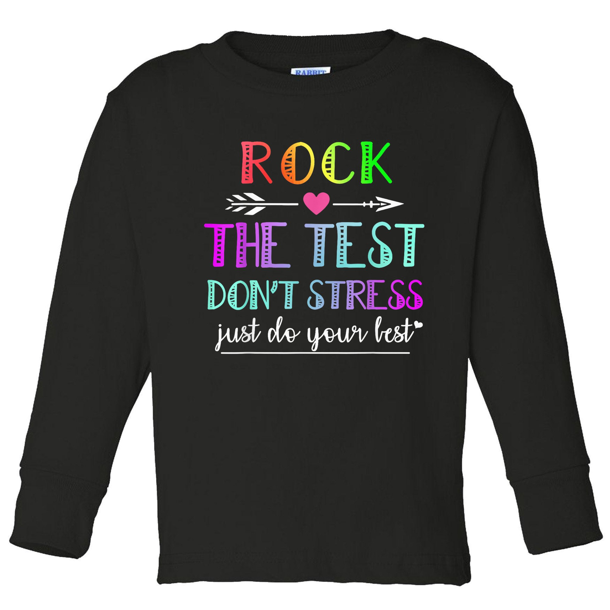 Test Day Rock The Test Teacher Testing Day Toddler Long Sleeve Shirt