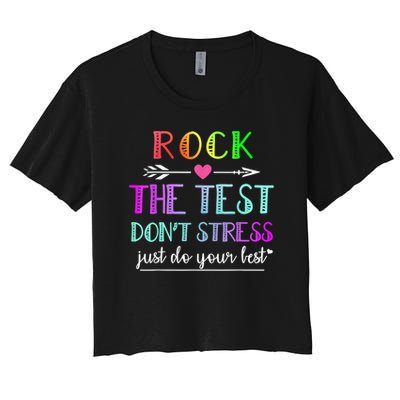 Test Day Rock The Test Teacher Testing Day Crop Top