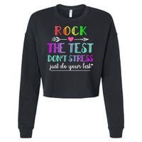 Test Day Rock The Test Teacher Testing Day Cropped Pullover Crew