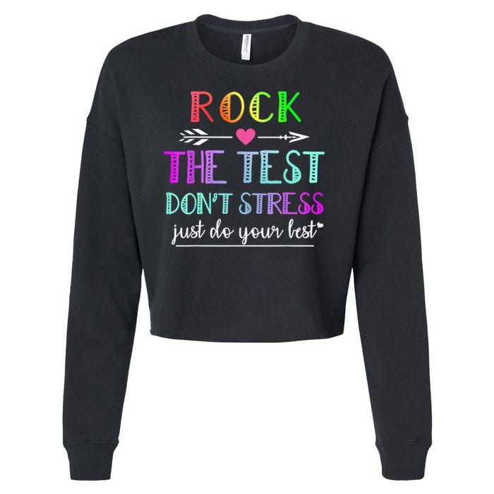 Test Day Rock The Test Teacher Testing Day Cropped Pullover Crew
