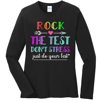 Test Day Rock The Test Teacher Testing Day Ladies Long Sleeve Shirt