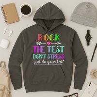Test Day Rock The Test Teacher Testing Day Hoodie