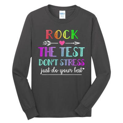 Test Day Rock The Test Teacher Testing Day Tall Long Sleeve T-Shirt