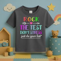 Test Day Rock The Test Teacher Testing Day Toddler T-Shirt