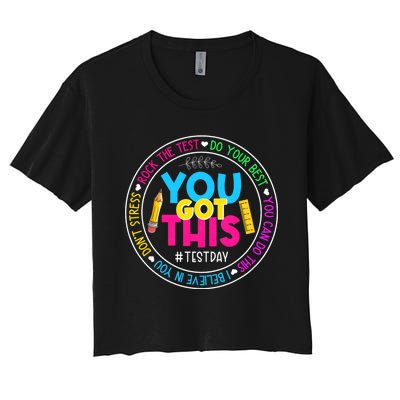 Test Day Rock The Test Teacher Testing Day You Got This Women's Crop Top Tee