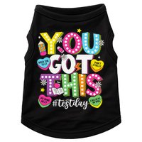 Test Day Rock The Test You Got This Teacher Test Testing Doggie Tank