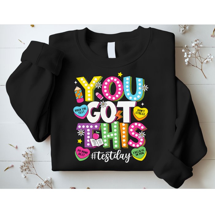 Test Day Rock The Test You Got This Teacher Test Testing Sweatshirt