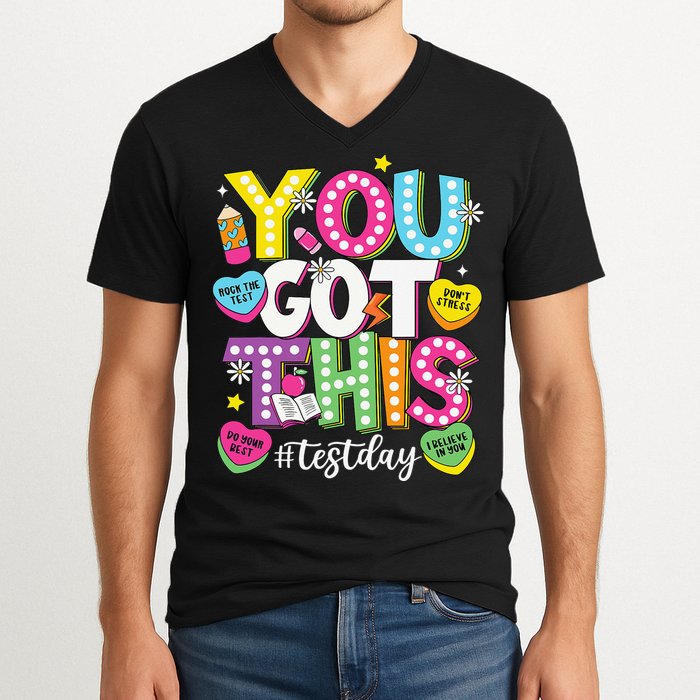 Test Day Rock The Test You Got This Teacher Test Testing V-Neck T-Shirt