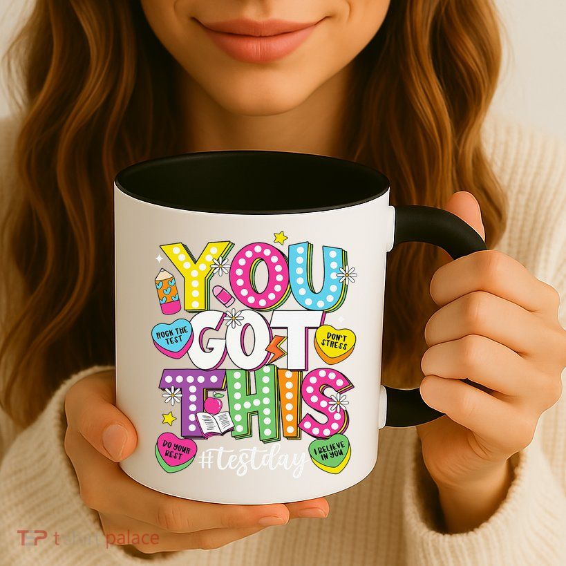 Test Day Rock The Test You Got This Teacher Test Testing Mug