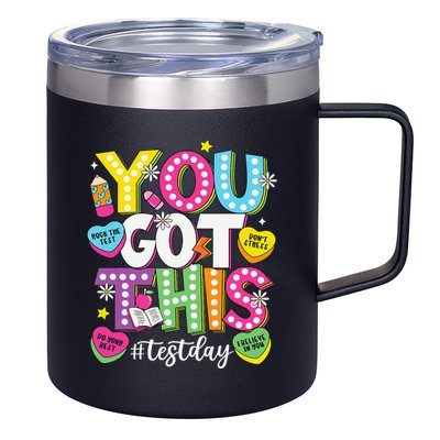 Test Day Rock The Test You Got This Teacher Test Testing 12oz Stainless Steel Coffee Mug