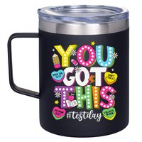 Test Day Rock The Test You Got This Teacher Test Testing 12oz Stainless Steel Coffee Mug