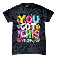 Test Day Rock The Test You Got This Teacher Test Testing Tie-Dye T-Shirt