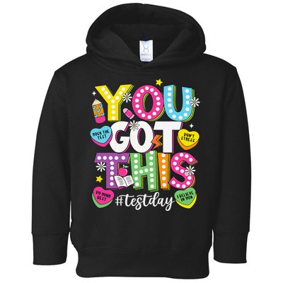 Test Day Rock The Test You Got This Teacher Test Testing Toddler Hoodie