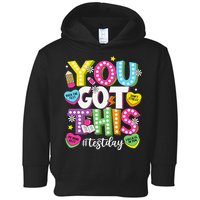 Test Day Rock The Test You Got This Teacher Test Testing Toddler Hoodie