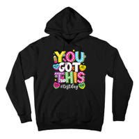 Test Day Rock The Test You Got This Teacher Test Testing Tall Hoodie