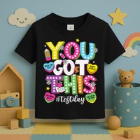 Test Day Rock The Test You Got This Teacher Test Testing Toddler T-Shirt