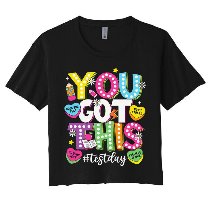 Test Day Rock The Test You Got This Teacher Test Testing Crop Top