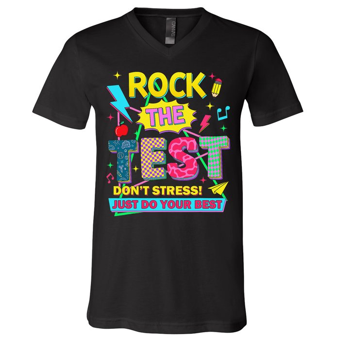 Test Day Rock The Test Just Do Your Best Teacher Testing V-Neck T-Shirt