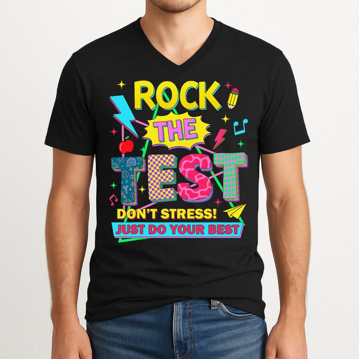 Test Day Rock The Test Just Do Your Best Teacher Testing V-Neck T-Shirt