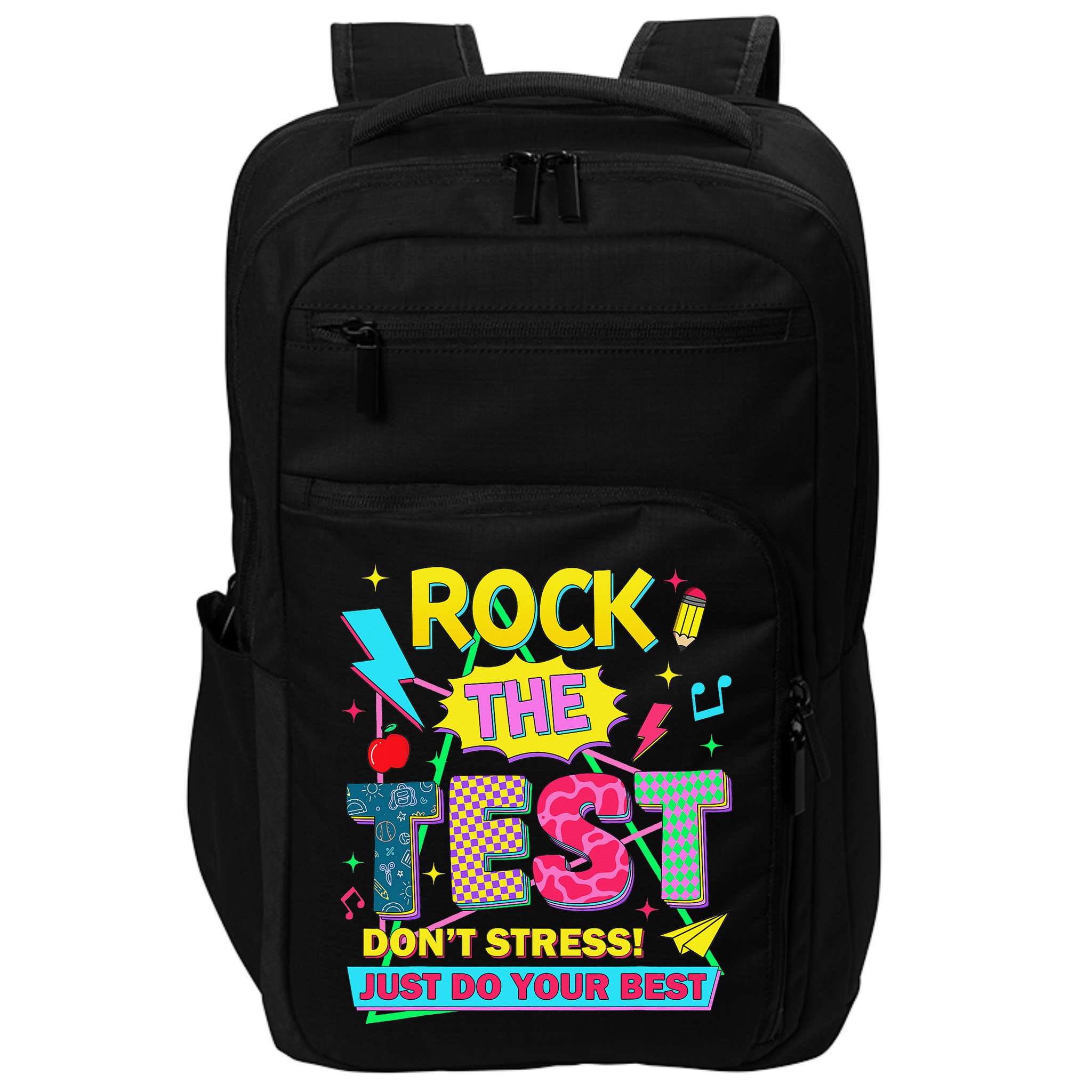 Test Day Rock The Test Just Do Your Best Teacher Testing Impact Tech Backpack