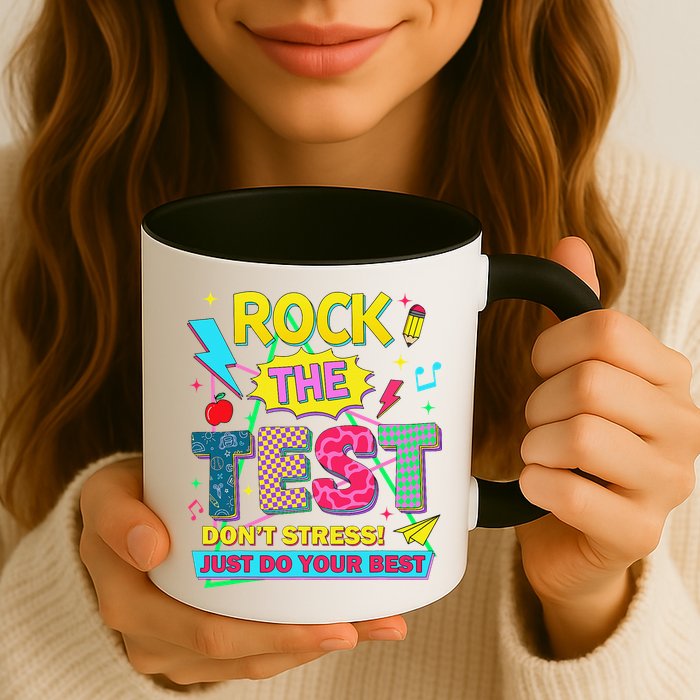 Test Day Rock The Test Just Do Your Best Teacher Testing Mug