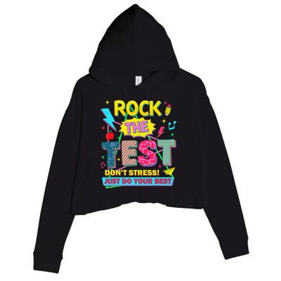 Test Day Rock The Test Just Do Your Best Teacher Testing Crop Fleece Hoodie