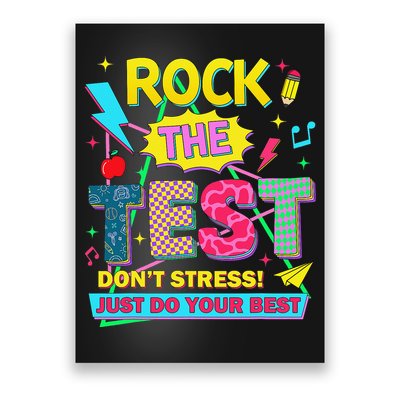 Test Day Rock The Test Just Do Your Best Teacher Testing Poster