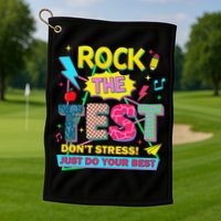Test Day Rock The Test Just Do Your Best Teacher Testing Golf Towel