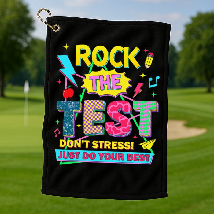 Test Day Rock The Test Just Do Your Best Teacher Testing Golf Towel