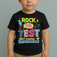 Test Day Rock The Test Just Do Your Best Teacher Testing Toddler T-Shirt