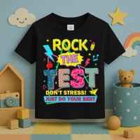 Test Day Rock The Test Just Do Your Best Teacher Testing Toddler T-Shirt