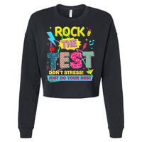 Test Day Rock The Test Just Do Your Best Teacher Testing Cropped Pullover Crew