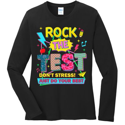 Test Day Rock The Test Just Do Your Best Teacher Testing Ladies Long Sleeve Shirt