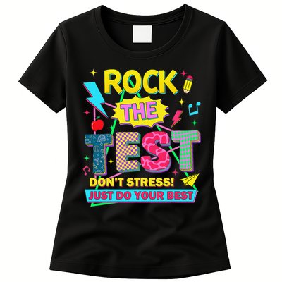 Test Day Rock The Test Just Do Your Best Teacher Testing Womens T-Shirt