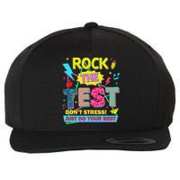 Test Day Rock The Test Just Do Your Best Teacher Testing Wool Snapback Cap