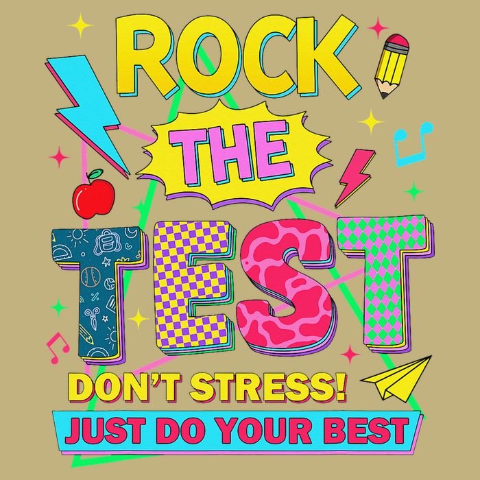 Test Day Rock The Test Just Do Your Best Teacher Testing Performance Shirt