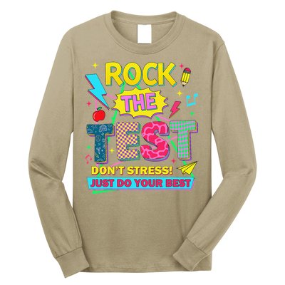 Test Day Rock The Test Just Do Your Best Teacher Testing Long Sleeve Shirt
