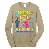 Test Day Rock The Test Just Do Your Best Teacher Testing Long Sleeve Shirt