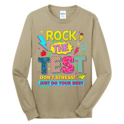 Test Day Rock The Test Just Do Your Best Teacher Testing Tall Long Sleeve T-Shirt